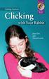 Karen Pryor. Getting Started: Clicker Book. with Your Rabbit. Joan Orr and Teresa Lewin