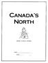 CANADA'S NORTH GRADE 4 SOCIAL STUDIES NAME: DATE: