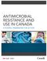 ANTIMICROBIAL RESISTANCE AND USE IN CANADA A FEDERAL FRAMEWORK FOR ACTION