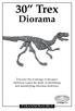 30 Trex. Diorama TYRANNOSAURUS. Discover the workings of dinosaur skeletons. Learn the skills of identifying and assemblying dinosaur skeletons.
