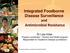 Integrated Foodborne Disease Surveillance and Antimicrobial Resistance