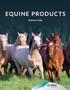 EQUINE PRODUCTS. Reference Guide