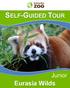 SELF-GUIDED TOUR. Junior. Eurasia Wilds