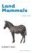 Land Mammals. by Heather C. Hudak WEIGL PUBLISHERS INC.