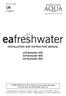 INSTALLATION AND INSTRUCTION MANUAL. eafreshwater 450 eafreshwater 600 eafreshwater 900