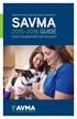 SAVMA GUIDE YOUR FOUNDATION FOR SUCCESS. Student American Veterinary Medical Association