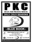 RULES AND POLICIES MANUAL SEASONS PROFESSIONAL KENNEL CLUB, LLC. P O Box 8338 Evansville, Indiana