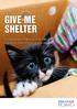 GIVE ME SHELTER. South Australia's new dog and cat laws: a guide for shelter and rescue organisations