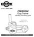 FREEDOM Dog Trainer PDT operating and training guide. Model Number PLEASE READ THIS ENTIRE GUIDE BEFORE BEGINNING
