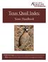 Texas Quail Index: Team Handbook. Empowering landowners to understand quail dynamics on. Becky Ruzicka