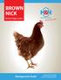 BROWN Nick. Management Guide. Brown Egg Layers. North American Edition Cage Free Housing Systems