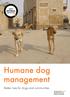 Humane dog management