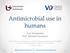 Antimicrobial use in humans