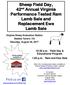 Sheep Field Day, 42 nd Annual Virginia Performance Tested Ram Lamb Sale and Replacement Ewe Lamb Sale