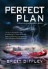Perfect Plan. Order the complete book from. Booklocker.com.