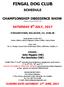FINGAL DOG CLUB SCHEDULE. CHAMPIONSHIP OBEDIENCE SHOW (Subject to licence of the IKC Ltd) STREAMSTOWN, MALAHIDE, CO. DUBLIN