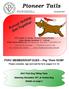 Pioneer Tails. PVKC MEMBERSHIP DUES Pay Them NOW! Please complete, sign and mail the form (pages 9 & 10) AKC Trick Dog Titling Tests