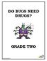DO BUGS NEED DRUGS? GRADE TWO