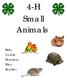 4-H Small Animals. Birds Gerbils Hamsters Mice Reptiles