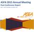 ASFA 2015 Annual Meeting Post-Conference Report. May 6-9, 2015 Grand Hyatt San Antonio, Texas