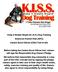 Keep it Simple Stupid (K.I.S.S.) Dog Training American Kennel Club (AKC) Canine Good Citizen (CGC) Test & Info