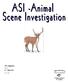 ASI - Animal Scene Investigation