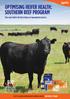 OPTIMISING HEIFER HEALTH: SOUTHERN BEEF PROGRAM. Give your heifers the best chance of reproductive success.