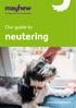 Our guide to. neutering.