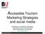 Accessible Tourism. Marketing Strategies and social media. Professor Dimitrios Buhalis Bournemouth University