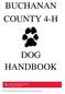 BUCHANAN COUNTY 4-H DOG HANDBO OK. S:\Alexia\Fair\2017\06 Dog\Dog Book with Table of Contents Update 2017.docx