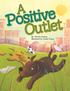 Positive. Outlet. By Victoria Fortune Illustrated by Carlia Farias