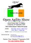 Open Agility Show. (Held under IADSA Rules & Regulations) Judges briefing 8.00 am & Judging starts 8.30 am