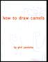 Table of Contents. howtodrawcamels.com. About the Author About the How to Draw Camels Project