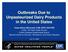 Outbreaks Due to Unpasteurized Dairy Products in the United States