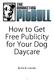 How to Get Free. Publicity Dog Daycare. By Eric R. Letendre