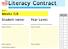 Weeks 7/8. Term 1. Goal 11: To participate in a literacy contract where skills are developed in a range of activities.