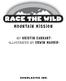 RACE THE WILD MOUNTAIN MISSION BY KRISTIN EARHART ILLUSTRATED BY ERWIN MADRID SCHOLASTIC INC.