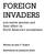 FOREIGN INVADERS. non-native species and their effect on North America s ecosystems. Written by John F. Chabot. Illustrations by Jeannette Julich