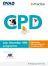 July December 2016 programme. High-quality, low-cost clinical and non-clinical CPD PROGRAMME SPONSORED BY