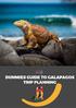 HOW DO I GET TO THE GALAPAGOS ISLANDS? WHICH GALAPAGOS CRUISE ITINERARY IS RIGHT FOR ME? WHAT OTHER USEFUL GALAPAGOS INFORMATION IS AVAILABLE TO HELP