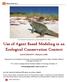 Use of Agent Based Modeling in an Ecological Conservation Context