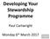 Developing Your Stewardship Programme. Paul Cartwright