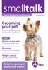 smalltalk Grooming your pet Keeping your pet warm this winter Dental care in pets Neutering Weight control